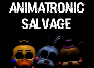 Animatronic Salvage