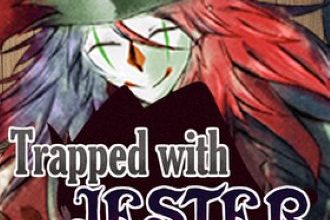 Trapped With Jester