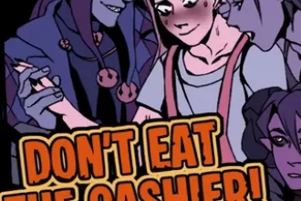 Don’t Eat the Cashier!