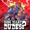 How Many Dudes